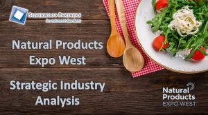 Natural Products Expo West 2017 – Strategic Industry Analysis